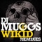 Wikid - DJ Muggs lyrics