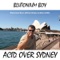 Acid Over Sydney - Blutonium Boy lyrics
