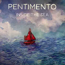 Inside the Sea - EP - Pentimento