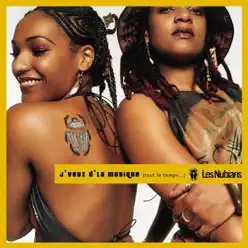 J'veux d'la musique (tout l'temps) - Single - Les Nubians J'veux d'la musique (tout l'temps) - Single - Les Nubians