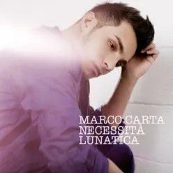 Necessità Lunatica - Marco Carta