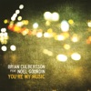 You're My Music (feat. Noel Gourdin) - Single