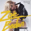Zoë Badwi - Release Me (TV Rock Edit)