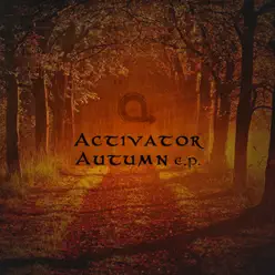 Autumn - EP - Activator