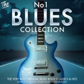 The No.1 Blues Collection - The Very Best Original Blues Rock Classics & Hits from Greatest Classic Blues Guitar Legends artwork