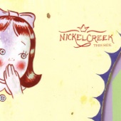 Nickel Creek - House Carpenter