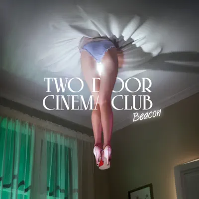 Beacon (Deluxe Edition) - Two Door Cinema Club