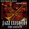 Jazz Explosion - The Greats Volume Four