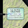 La Luna Grande: Homenaje de Chávela Vargas a Federico García Lorca artwork