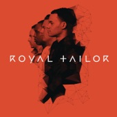 Royal Tailor - Ready Set Go (feat. Capital Kings)