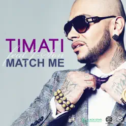Match Me (feat. J-Son) [DJ Antoine vs. Mad Mark Re-Construction] - Single - Timati