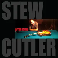 After Hours by Stew Cutler album reviews, ratings, credits