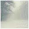 Stream & download Anmut