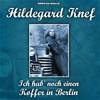 Hildegard Knef - Ich hab' noch einen Koffer in Berlin