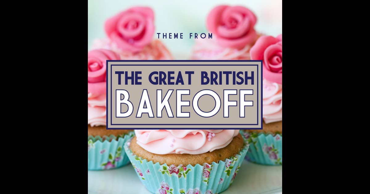 Theme Music Great British Bake Off | theme from quot the great british bake off quot single by Theme Music Great British Bake Off | theme from quot the great british bake off quot single by