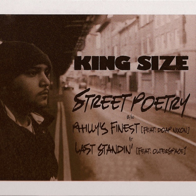King Syze - Street Poetry / Philly's Finest / Last Standin' King Syze - Street Poetry / Philly's Finest / Last Standin'