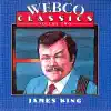 Stream & download Webco Classics,Vol 2-James King