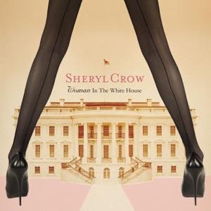Sheryl Crow - Woman in the White House - Line Dance Choreograf/in