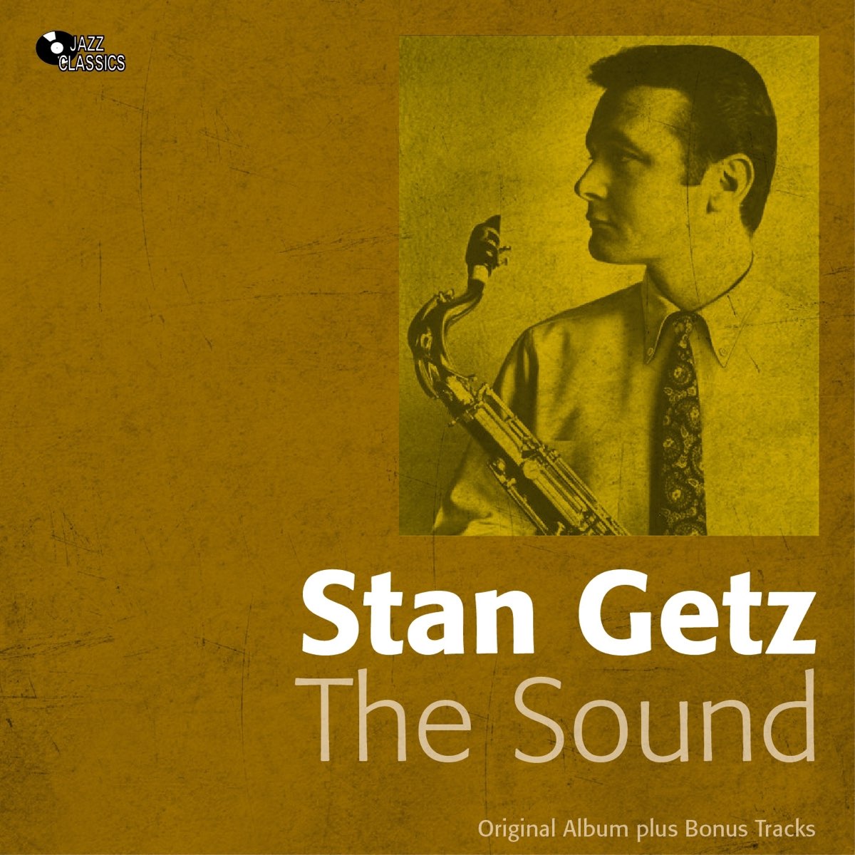 ‎The Sound (Original Album Plus Bonus Tracks 1951) by Stan Getz Quartet ...