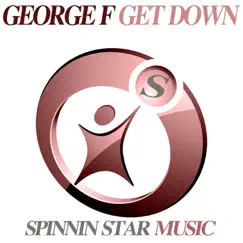Get Down - Single by George F album reviews, ratings, credits