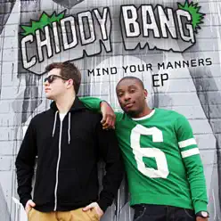 Mind Your Manners - Single - Chiddy Bang