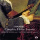 HANDEL/COMPLETE VIOLIN SONATAS cover art