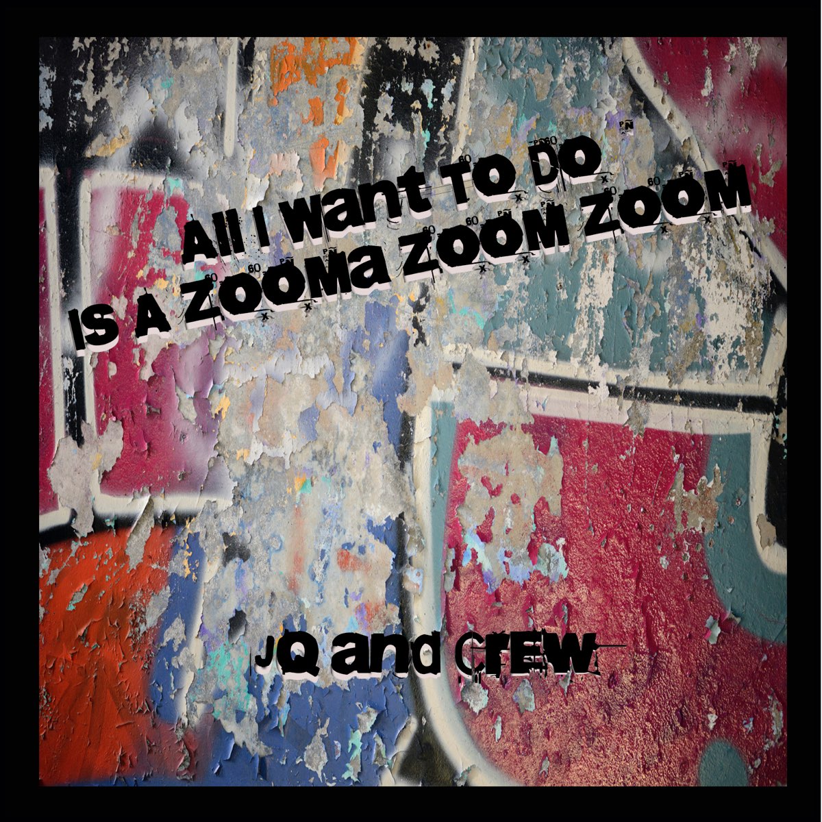All I Wanna Do Is Zoom Zoom Zoom Song