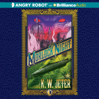 K. W. Jeter - Morlock Night (Unabridged) artwork