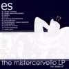 The Mistercervello LP album lyrics, reviews, download