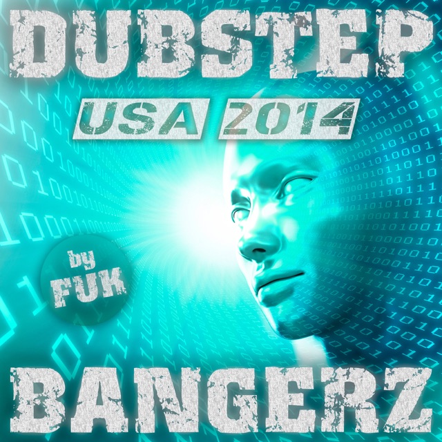 Dubstep Bangerz USA 2014 by FUK Album Cover