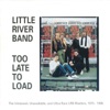 Too Late to Load: The Unissued, Unavailable, and Ultra Rare LRB Masters, 1975-1986