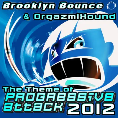 The Theme (of Progressive Attack) 2012 - Single - Brooklyn Bounce