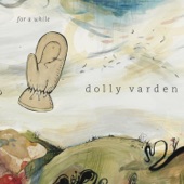 Dolly Varden - The Milkshake Incident, Part 1