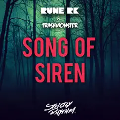 Song of Siren - Single by Rune RK & Trashmonster album reviews, ratings, credits