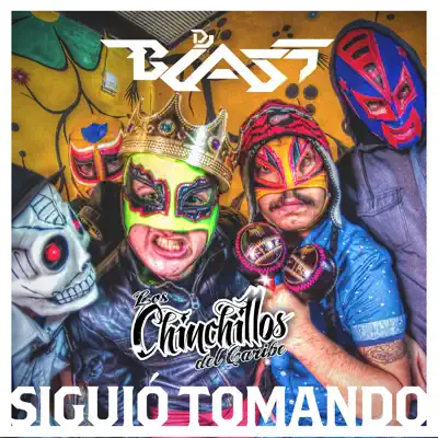 Siguió Tomando (feat. Los Chinchillos del Caribe) - Single - DJ Blass
