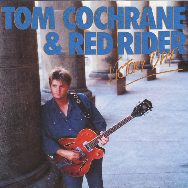 Tom Cochrane & Red Rider - Good Times
