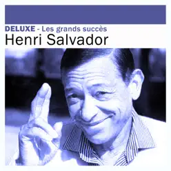 Deluxe: Les grands succès - Henri Salvador - Henri Salvador