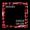 Dance or Die - Mixhell lyrics