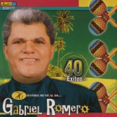 40 Éxitos - La Historia Musical de Gabriel Romero artwork