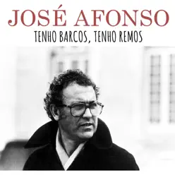 Tenho Barcos, Tenho Remos - Single - José Afonso