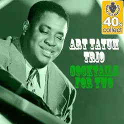 Cocktails for Two (Remastered) - Single - Art Tatum Trio Cocktails for Two (Remastered) - Single - Art Tatum Trio
