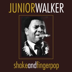 Junior Walker & The All Stars - What Does It Take