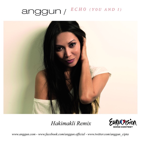 Echo (You and I) [Hakimakli Remix] - Single - Anggun