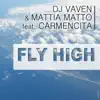 Fly High (feat. Carmencita) - EP album lyrics, reviews, download