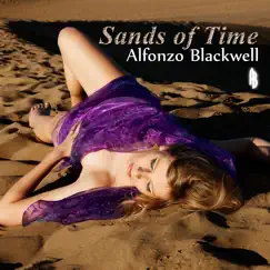 Sands of Time - Single by Alfonzo Blackwell album reviews, ratings, credits
