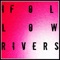 I Follow Rivers (The Magician Remix) - Betty j lyrics