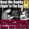 Beat Me Daddy (Eight To The Bar) - Will Bradley, Ray McKinley Band & Ray McKinley lyrics