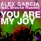 You Are My Joy (Mark di Meo Remix) - Àlex García lyrics