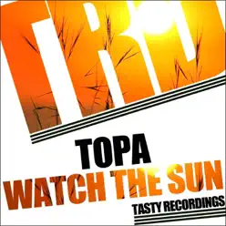 Watch the Sun - Single - Topa Watch the Sun - Single - Topa
