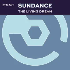 The Living Dream - Single by Sundance album reviews, ratings, credits